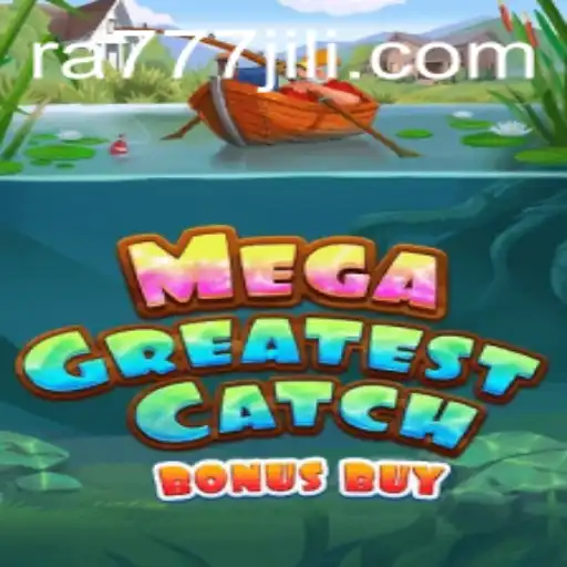 Exploring the Exhilarating World of MegaGreatestCatchBonusBuy and its Ra777 Impact